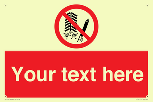 Custom prohibition Do not set off fireworks